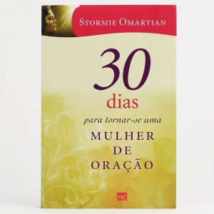30 dias para tornar-se uma mulher de oração