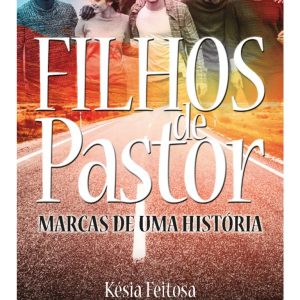 filhos de pastor marcas de uma historia